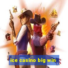 ice casino big win